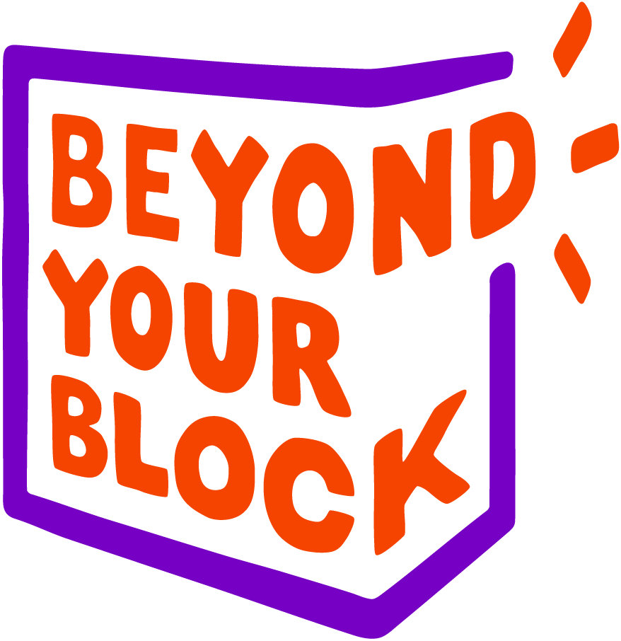 Beyond Your Block